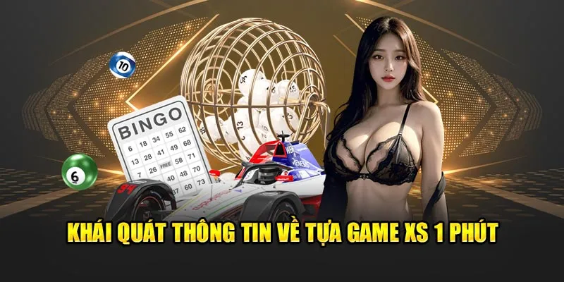 Khái quát thông tin về hình thức lô đề siêu tốc 1 phút